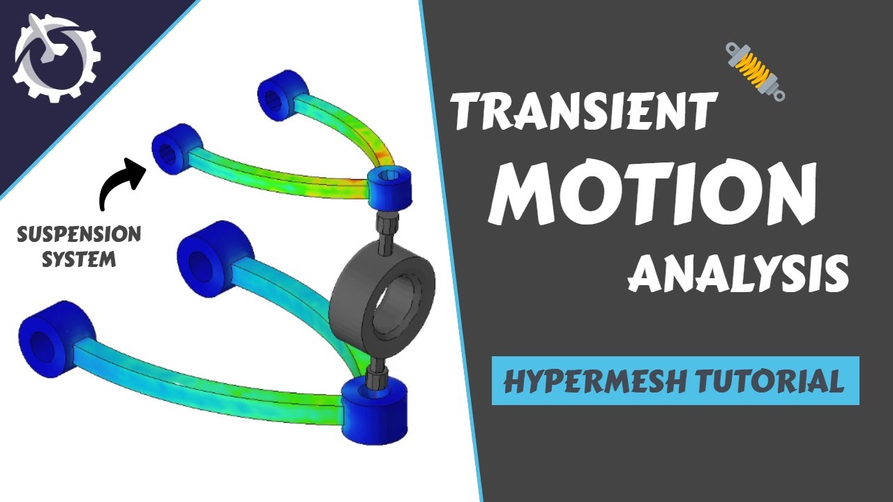 Анализ переходных движений Hypermesh [Учебное пособие Optistruct]