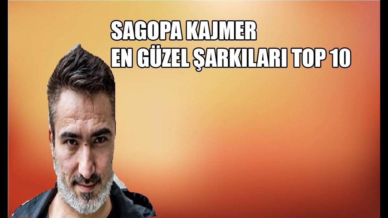 SAGOPA KAJMER'İN EN GÜZEL 10 ŞARKISI