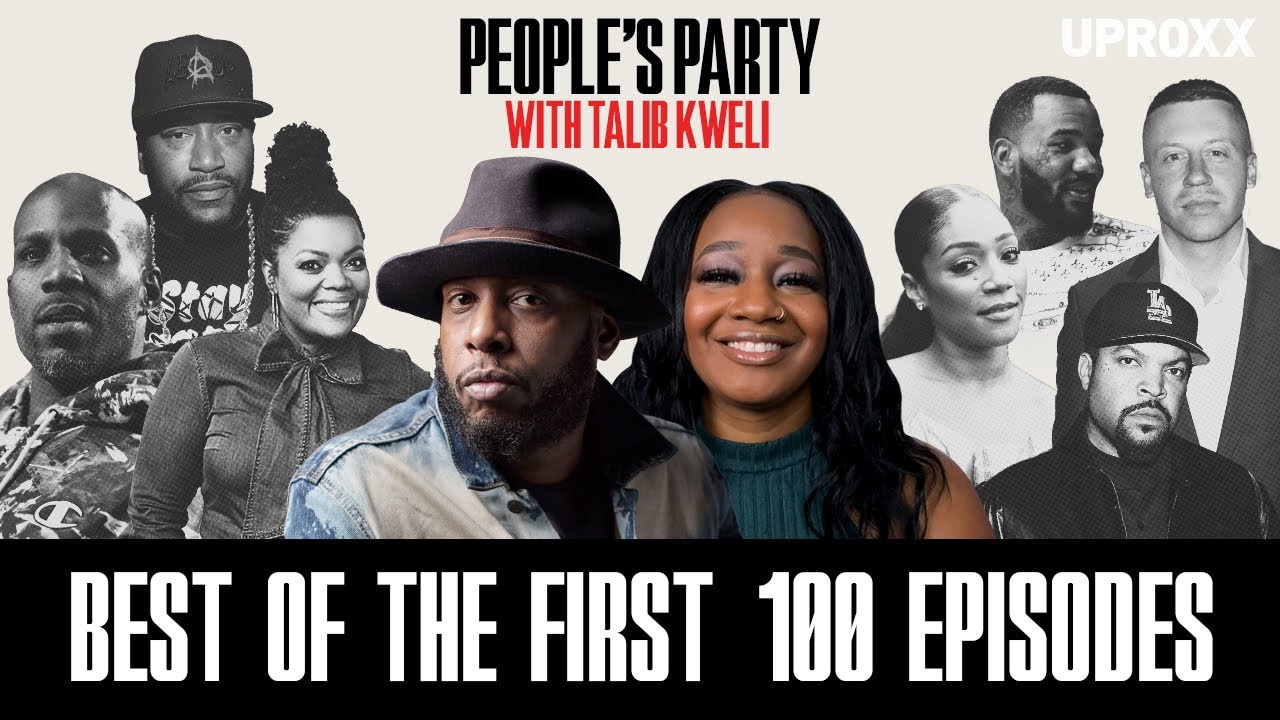 People's Party With Talib Kweli: Best Of The First 100 Episodes Feat. DMX, Ice Cube, The Game & More