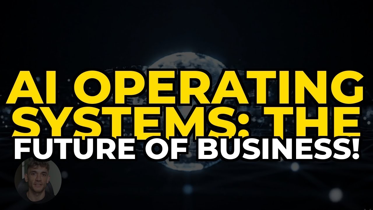 AI Operating Systems: The Future of Business!