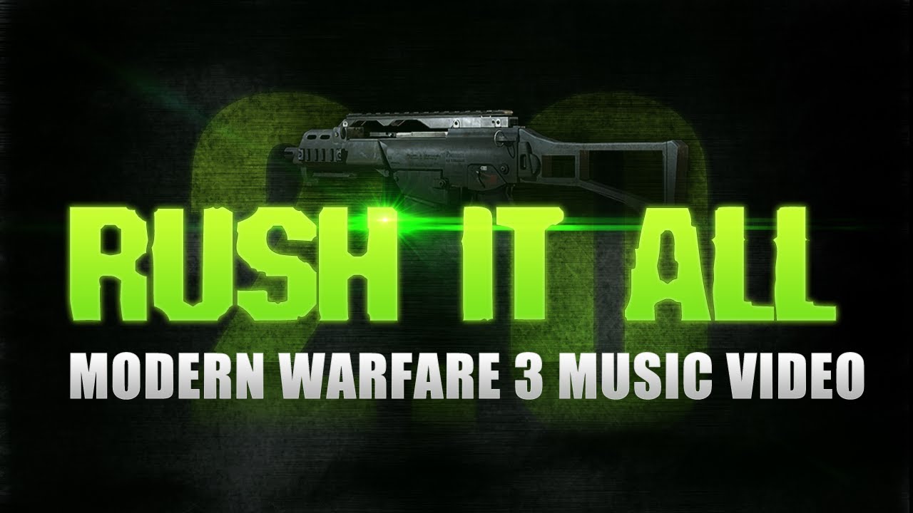 MW3 Music Video - Rush it All 2.0 - EPIC MOAB
