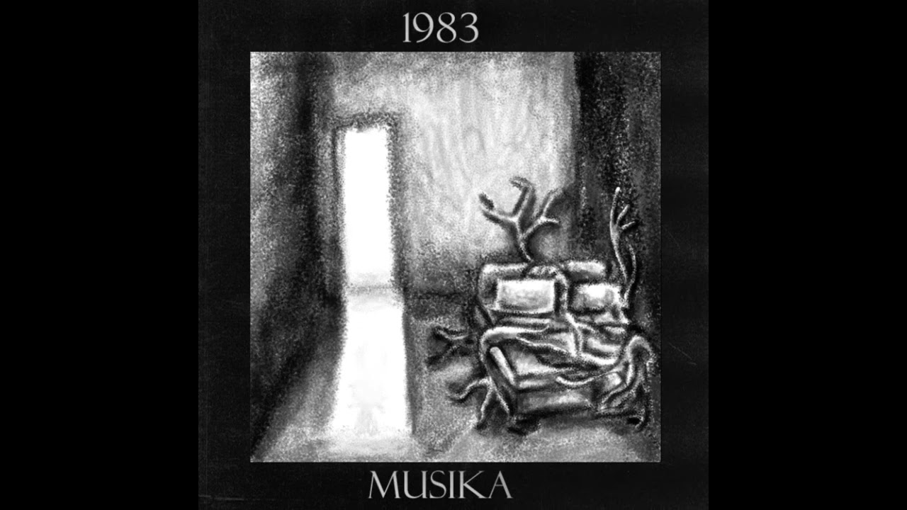 1983 - Musika  - Post-Punk  (Full Ep 2019)