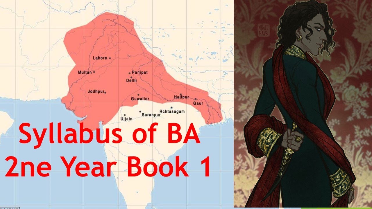 BA 2nd Year Syllabus: HIST (A) 203 HISTORY OF INDIA: 1206-1707 CE