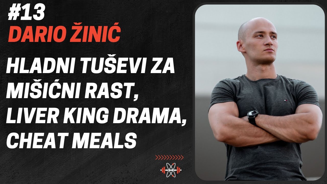 DARIO ŽINIĆ: Hladni Tuševi za Mišićni Rast, Liver King na Steroidima, Cheat Meals | FTS Podcast #13