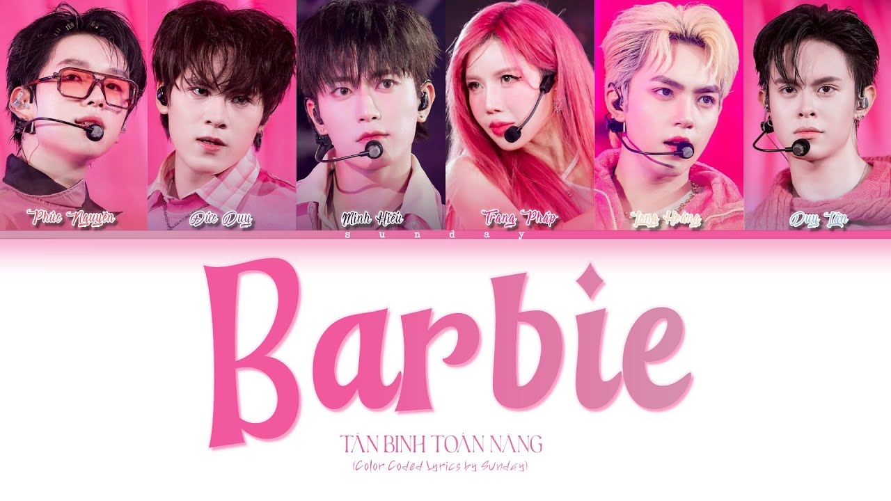BARBIE (Color Coded Lyrics) - Trang Pháp & Tân Binh Thăng Cấp | TÂN BINH TOÀN NĂNG 2025