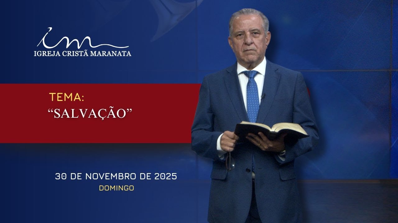 30/11/2025 - [MENSAGEM] - Igreja Crist&atilde; Maranata - Tema: 