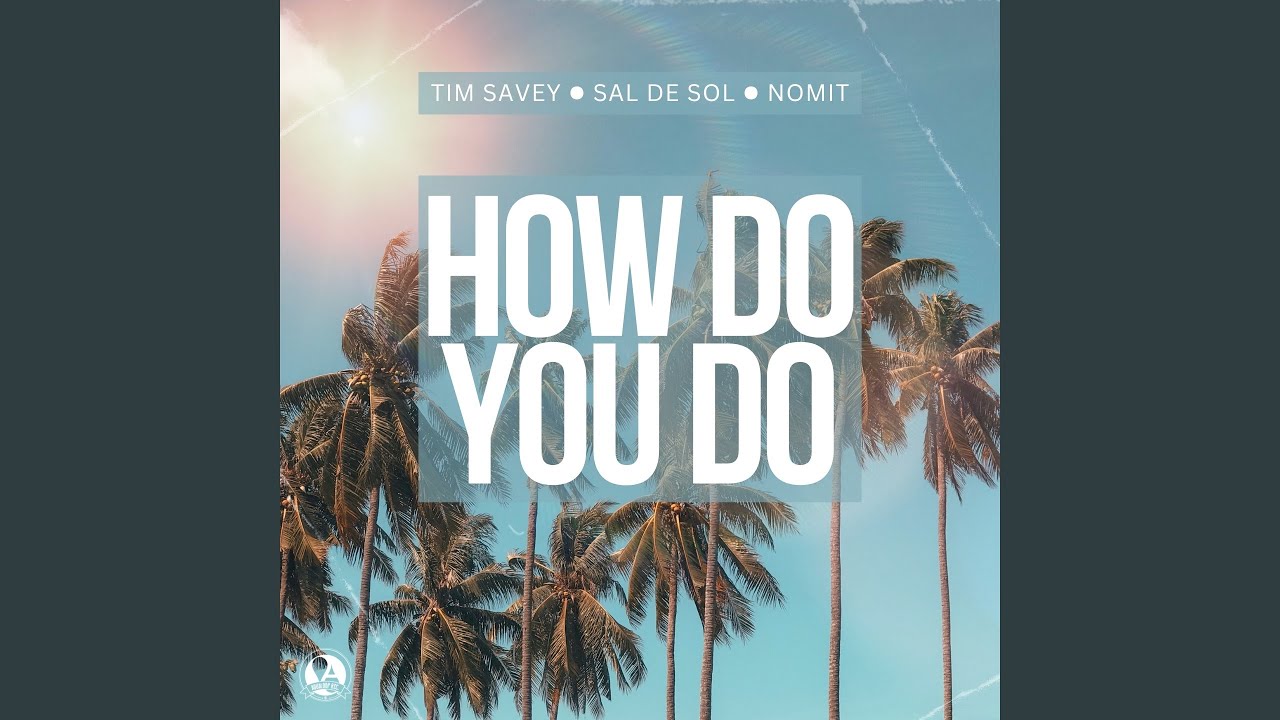 How Do You Do