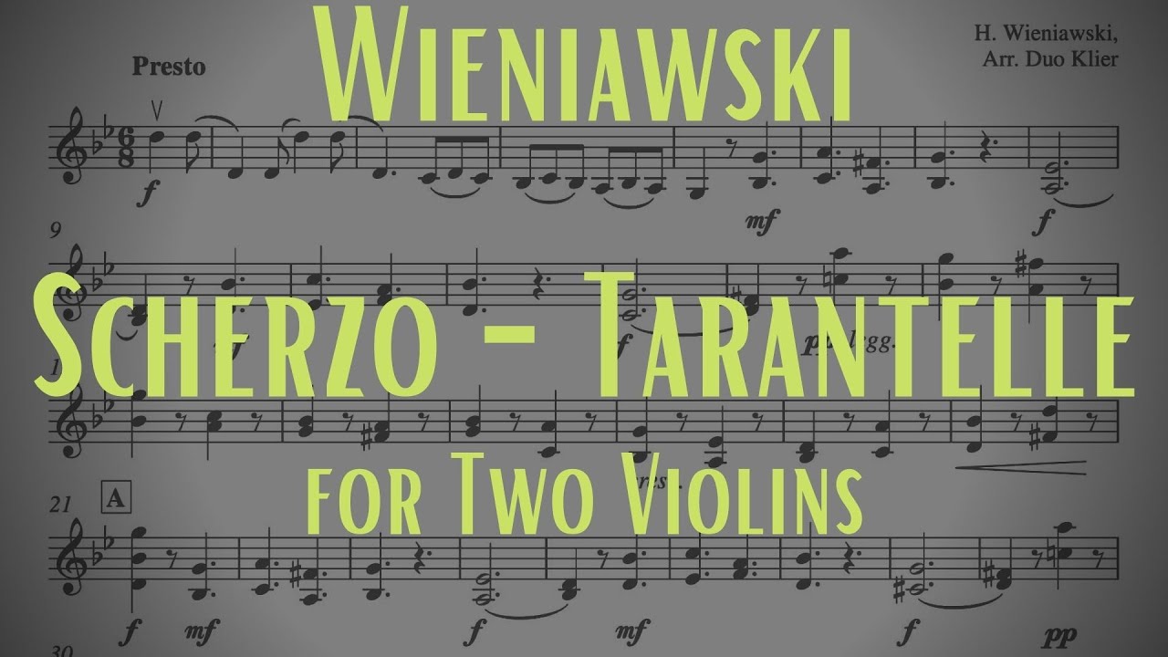 Wieniawski - Scherzo-Tarantelle (Two Violins arrangement)