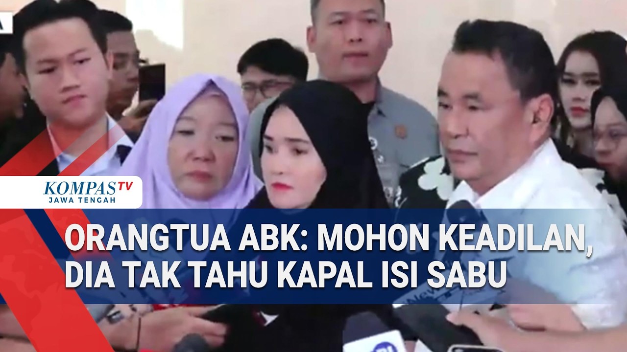 Orangtua ABK: Mohon Keadilan, Dia Tak Tahu Kapal Isi Sabu