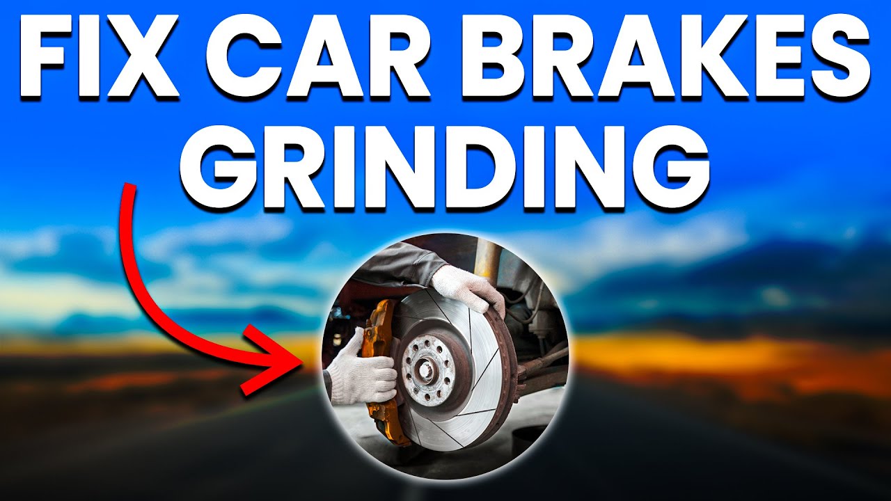 Car Brakes Grinding (Top Causes And Solutions)
