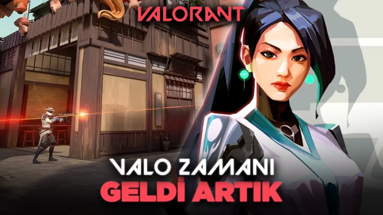ARTIK VALO ZAMANI GELDİ! | Valorant