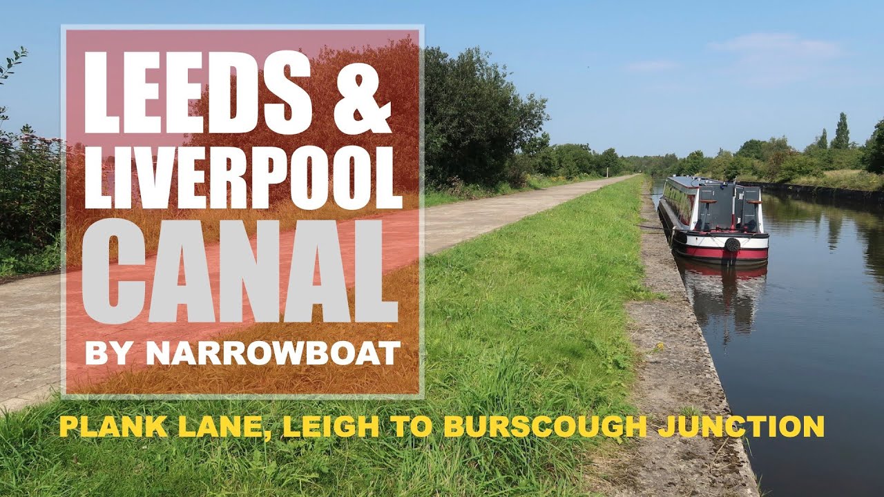 Leeds and Liverpool Canal - Plank Lane to Burscough