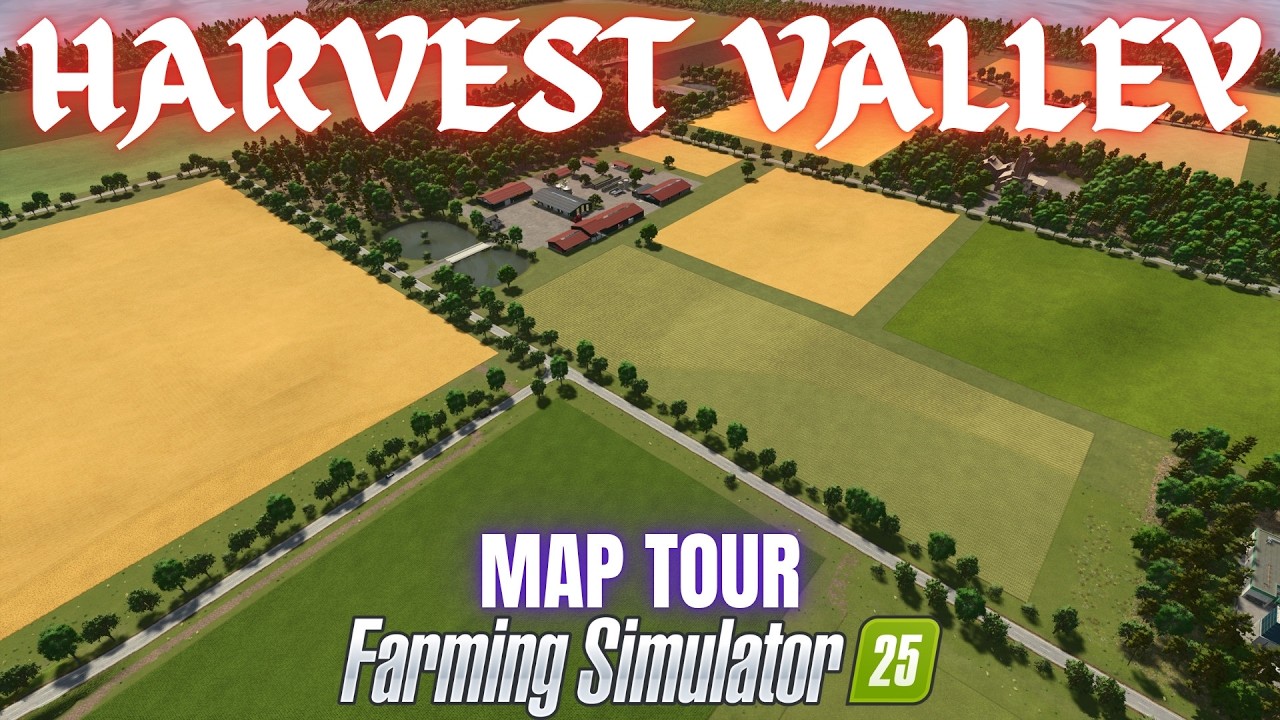 HARVEST VALLEY - Map Tour - Farming Simulator 25