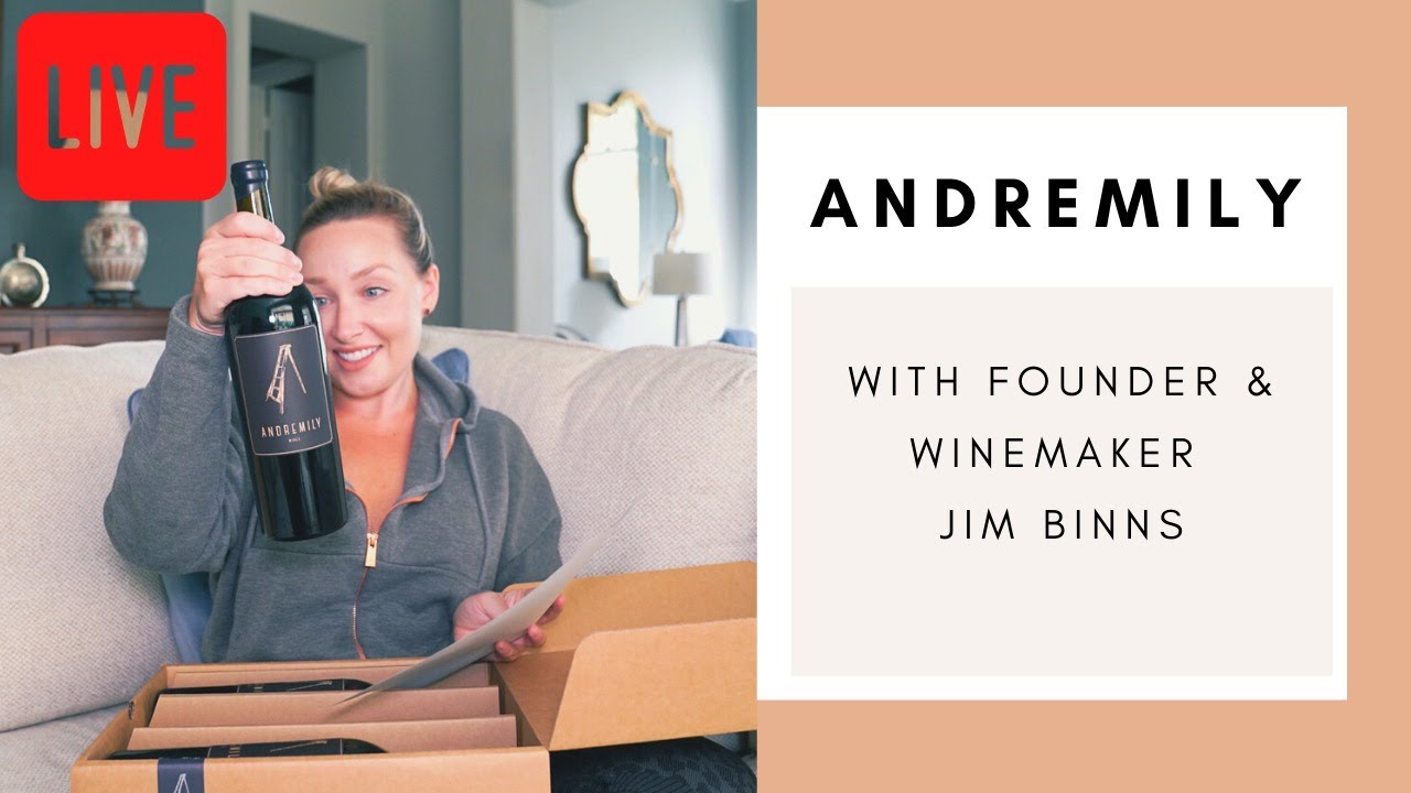 LIVE with 100 point Andremily Founder & Former Sine Qua Non Assistant Winemaker Jim Binns