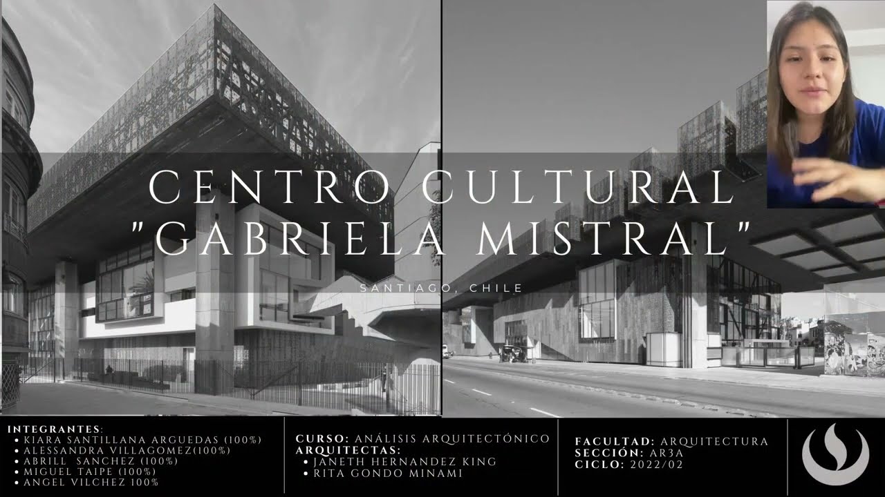 ANÁLISIS ARQUITECTÓNICO: CENTRO CULTURAL GABRIELA MISTRAL (GRUPO 8)