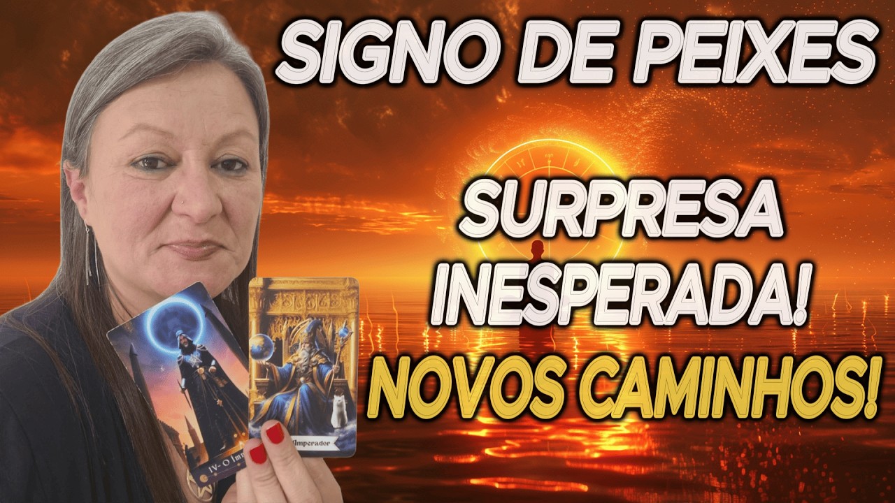 ♓ PEIXES – 🎁 UMA SURPRESA INESPERADA 😲 TE LEVA A NOVOS CAMINHOS! 🚀