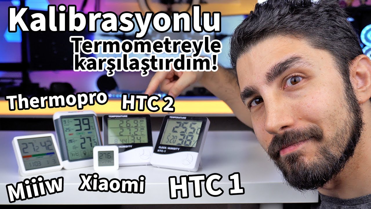 PİYASA TERMOMETRELERİ DOĞRU ÖLÇÜYOR MU? Xiaomi / Thermopro / Miiiw / HTC 1 vs KALİBRASYONLU!