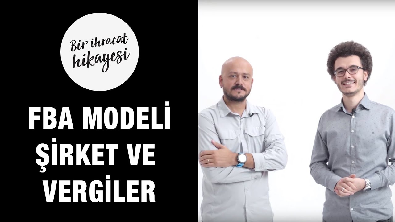 Bölüm #18: Amazon ABD'de FBA Modeliyle Satışta Şirket ve Vergiler #birihracathikayesi #amazonfba