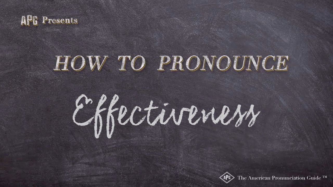 How to Pronounce Effectiveness (Real Life Examples!)