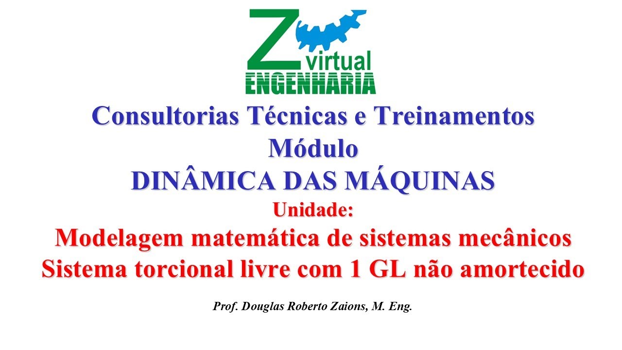 Modelagem Matemática de um Sistema Torcional livre não amortecido