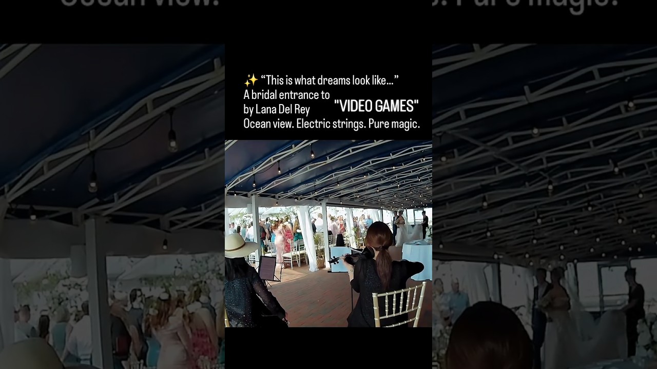 Oceanfront Bride Entrance | Video Games &ndash; Lana Del Rey (Electric String Duo)