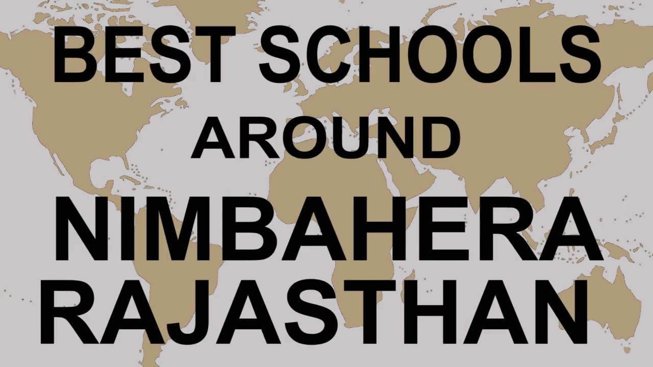 Best Schools around Nimbahera, Rajasthan CBSE, Govt, Private, International | Study Space