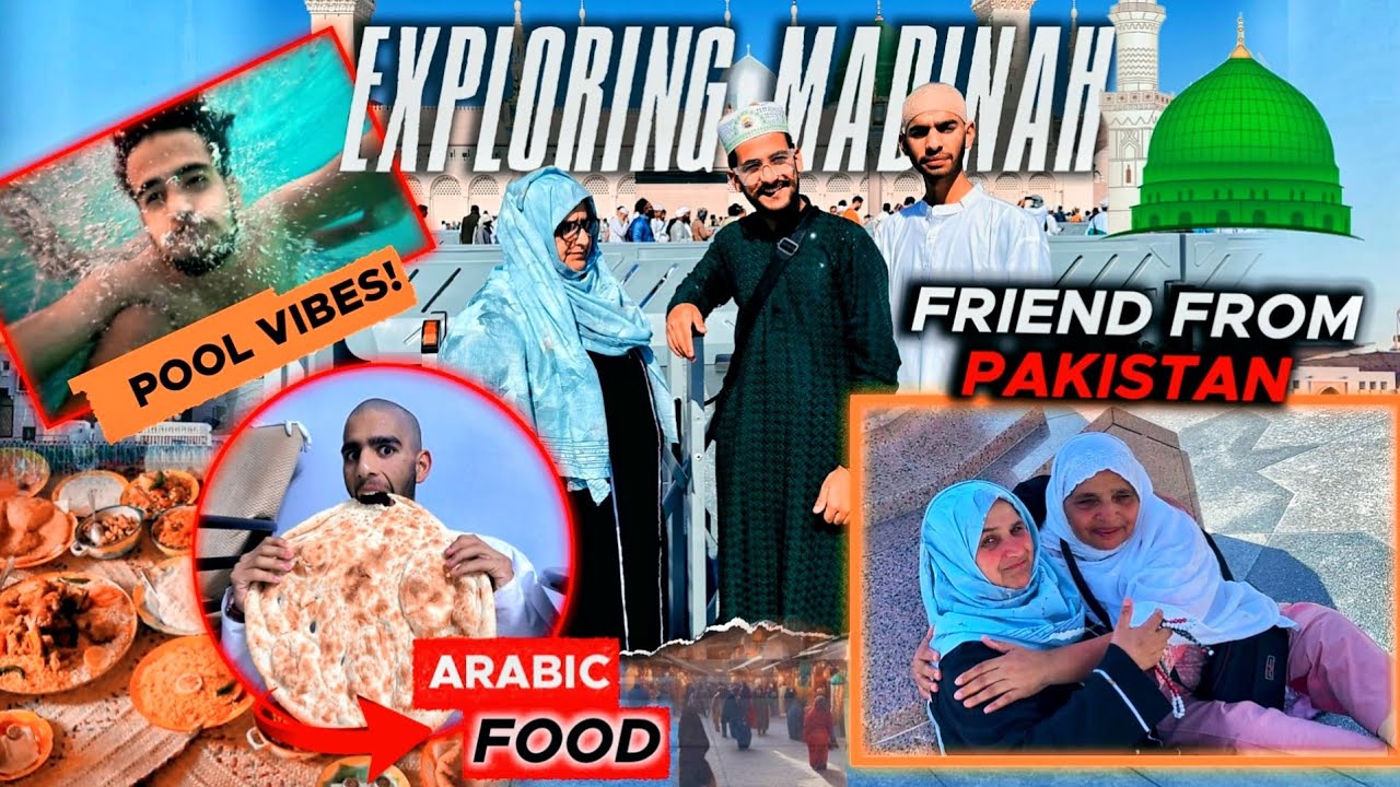 Exploring Madinah with family🥹 Arabic food🥘 swimming pool and a friend from Pakistan 🇵🇰
