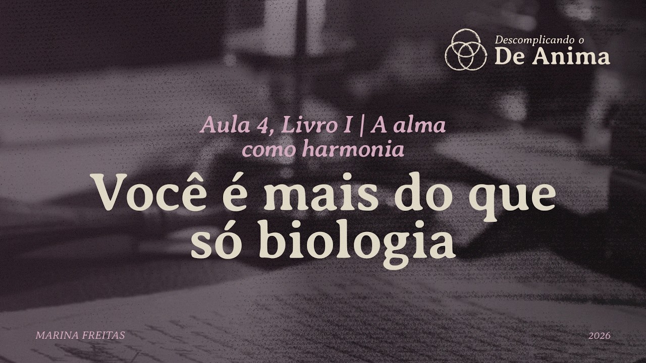 [De Anima] Aula 4, Livro I - A alma como harmonia