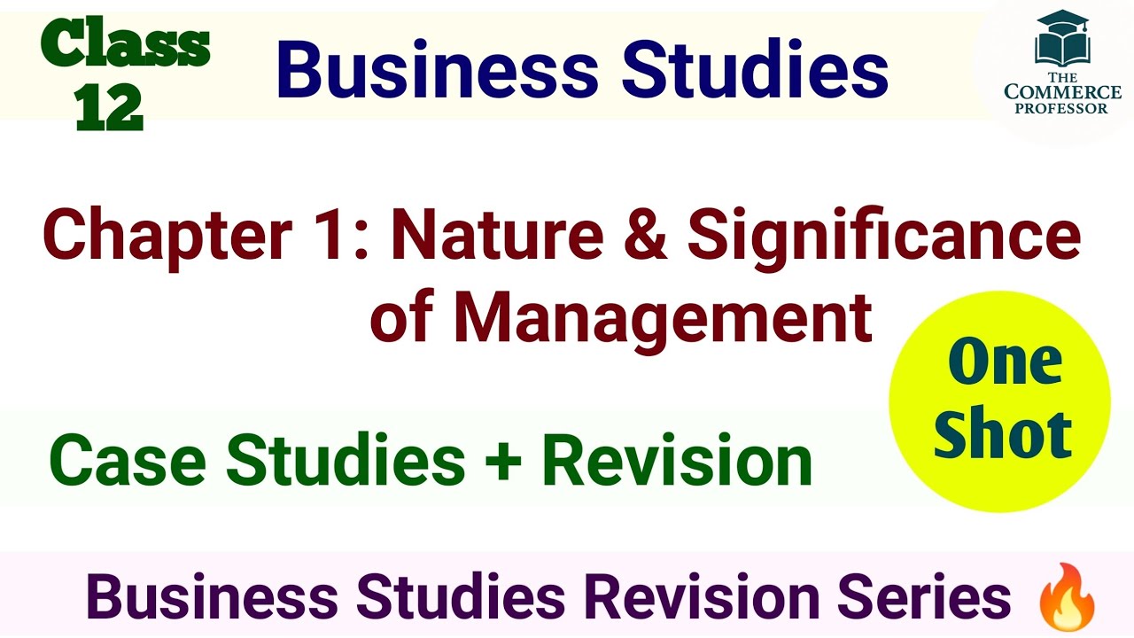 Class 12 Business Studies Chapter 1 | Case Studies with Quick Revision