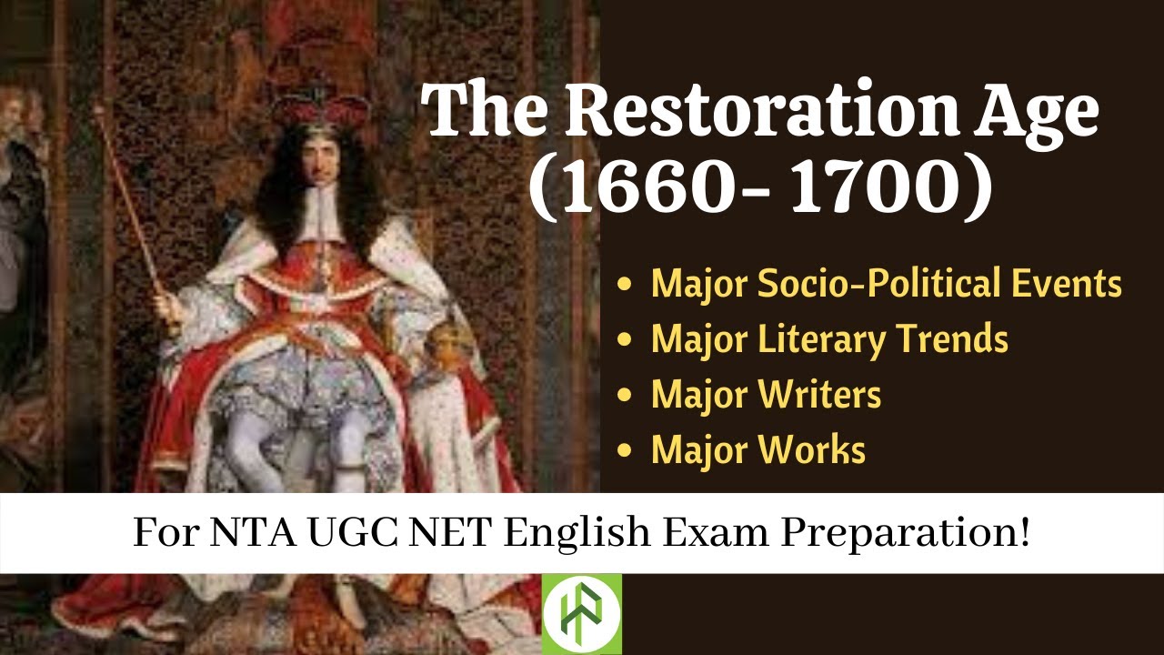 The Restoration Age I Major Literary Features I Comedy of Manners I Heroic Tragedy I Major Writers