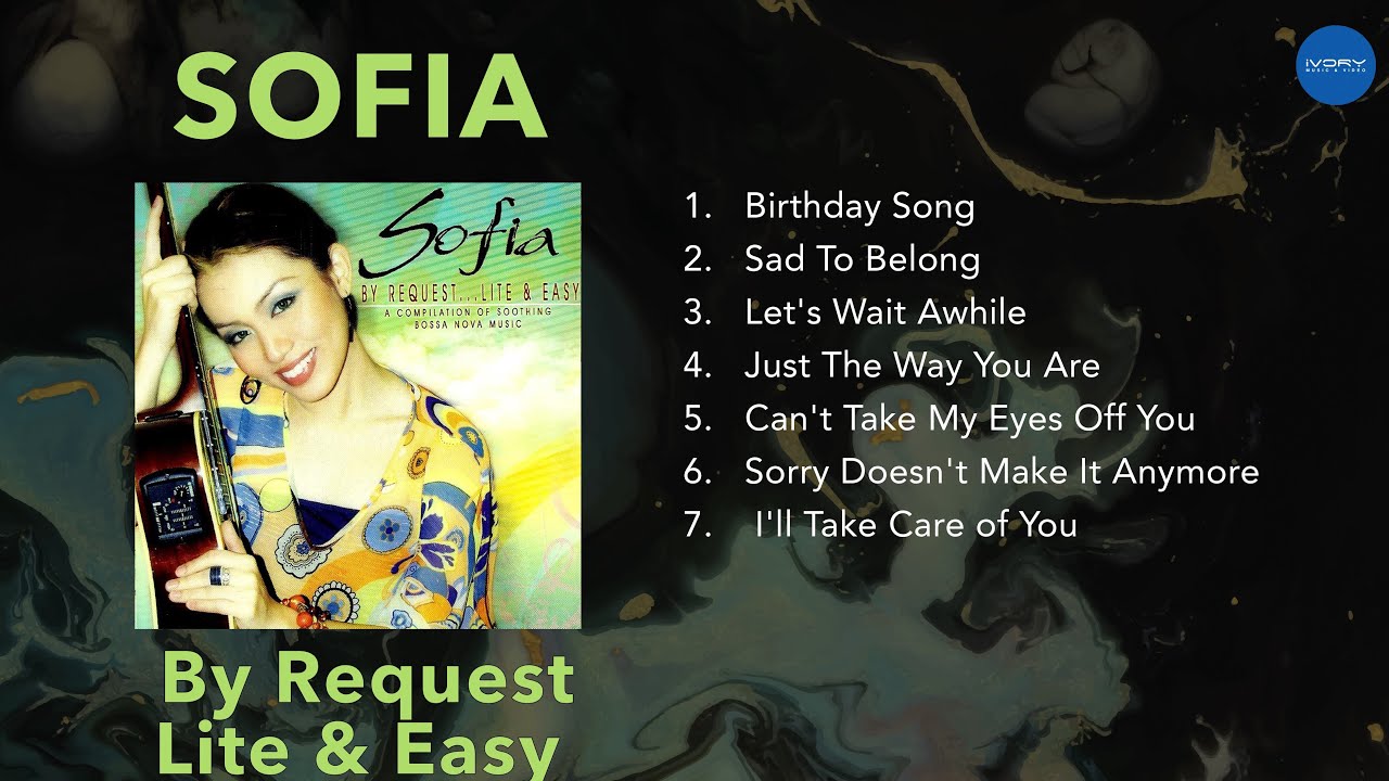 (Official Full Album) Sofia -  By Request Lite & Easy