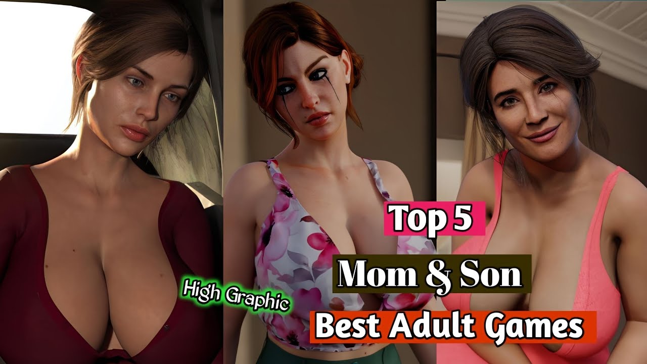 Top 5 Adult Games ( Part 50) || Mom And Son Adult Games || Android