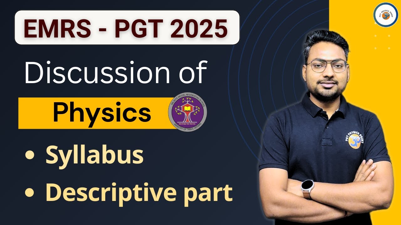EMRS PGT Physics Syllabus 2025 | EMRS PGT PHYSICS VACANCY 2025 
