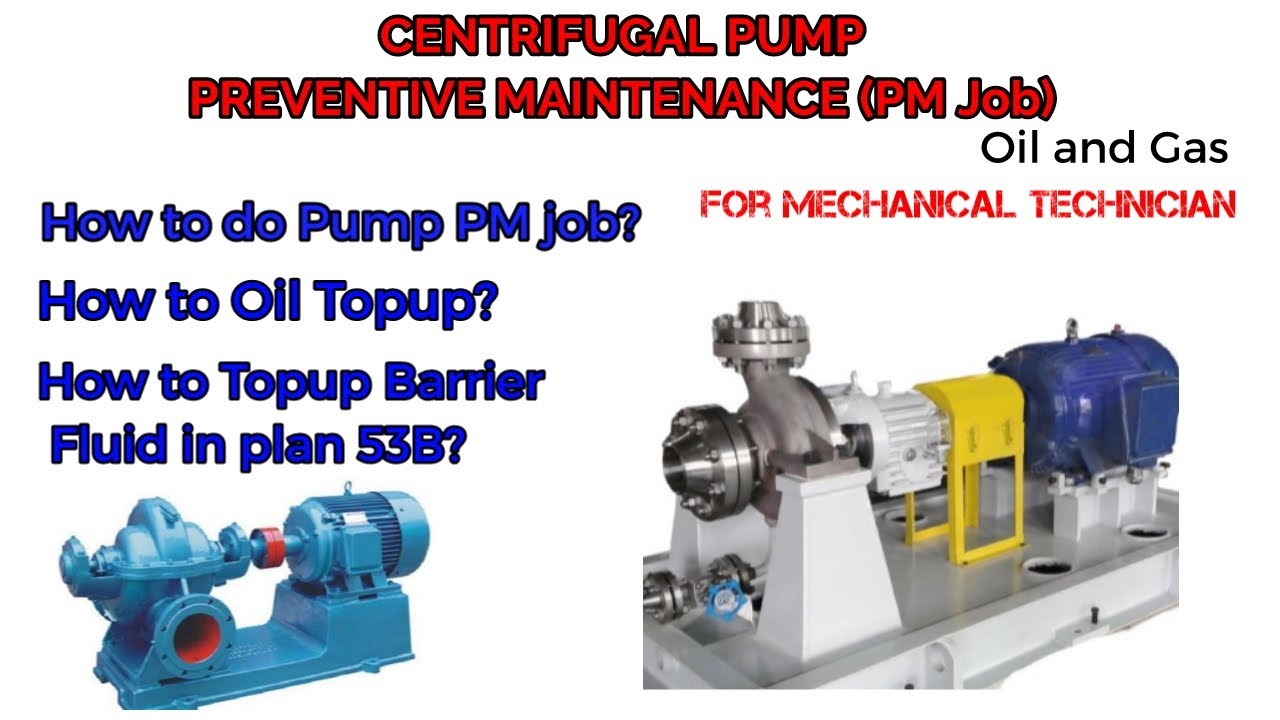 Centrifugal Pump Preventive Maintenance l How to Oil Topup |Barrier Fluid Topup|Mech Technician