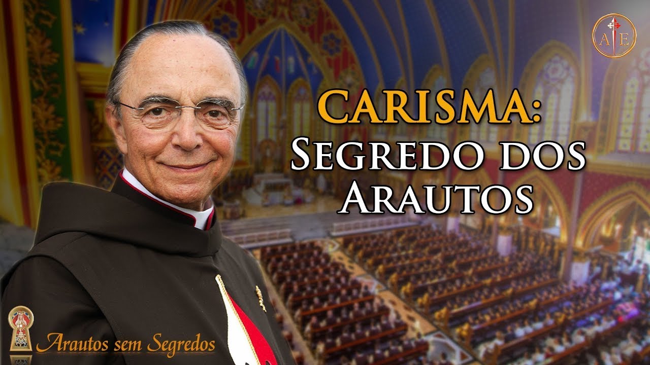 CARISMA: O segredo dos Arautos!