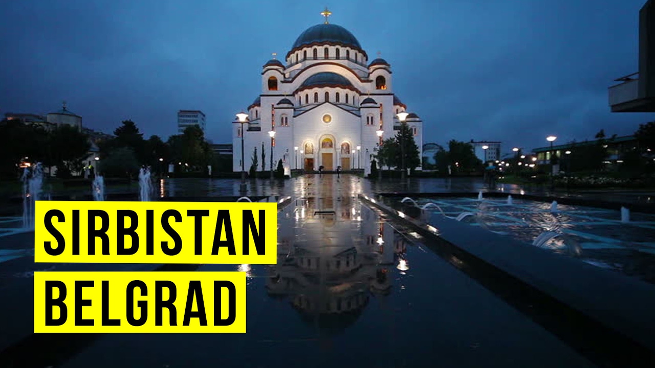 Belgrad'da Gezilecek Yerler: Sava Katedrali