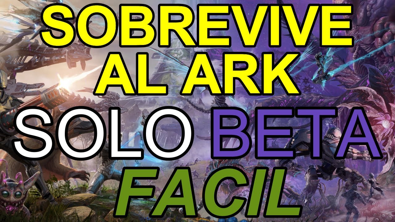 ark gen 2 mision -sobrevive al ark en beta solo y facil