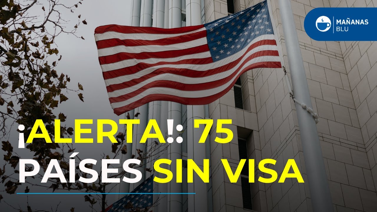 EEUU suspende tr&aacute;mite de visas de inmigrante para 75 pa&iacute;ses: Colombia est&aacute; en la lista