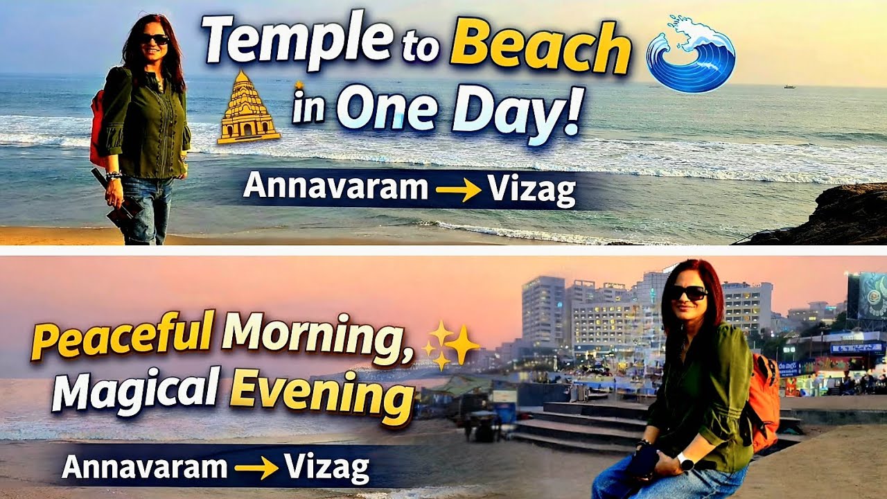 Annavaram to Vizag | Temple Darshan to Beach Vibes 🌊 One Beautiful Journey [Episode 04]