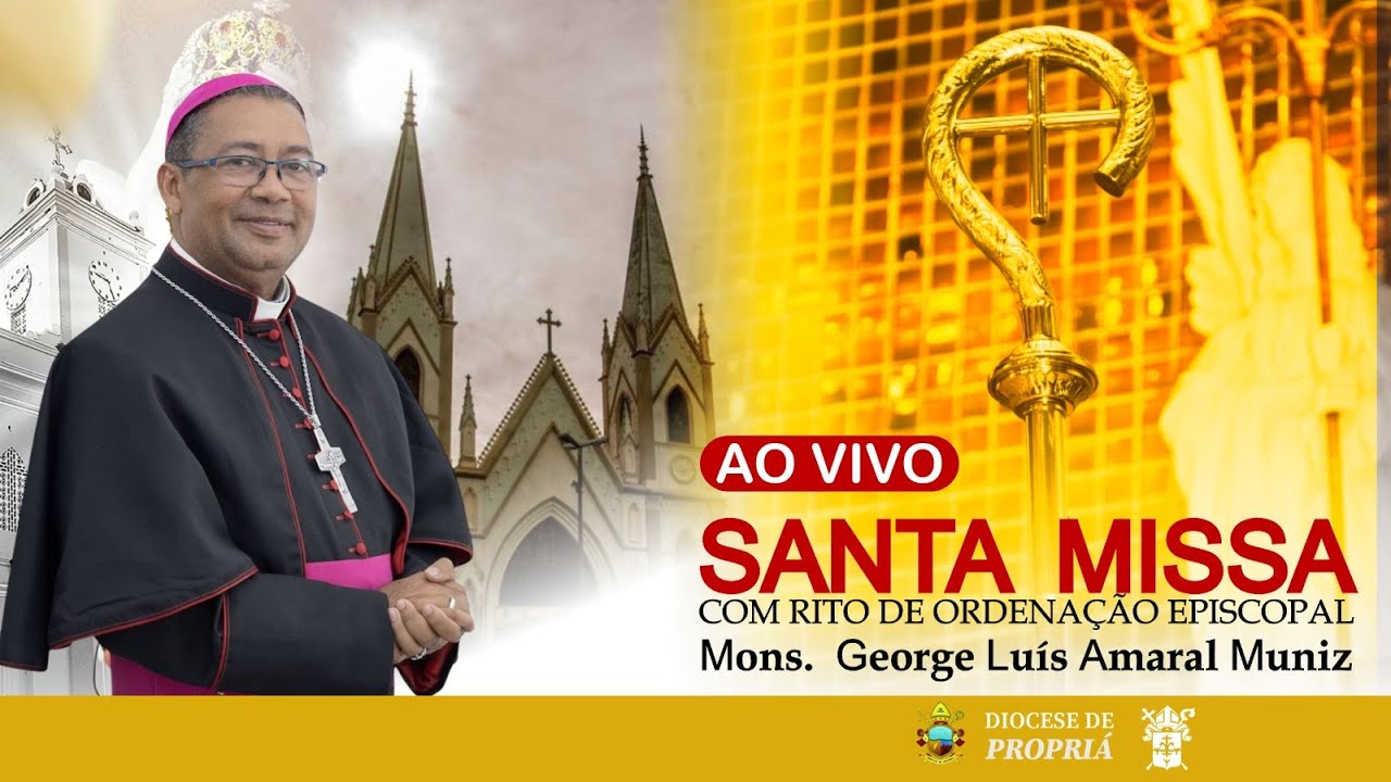 Ordenação episcopal Mons. George Luís Amaral Muniz