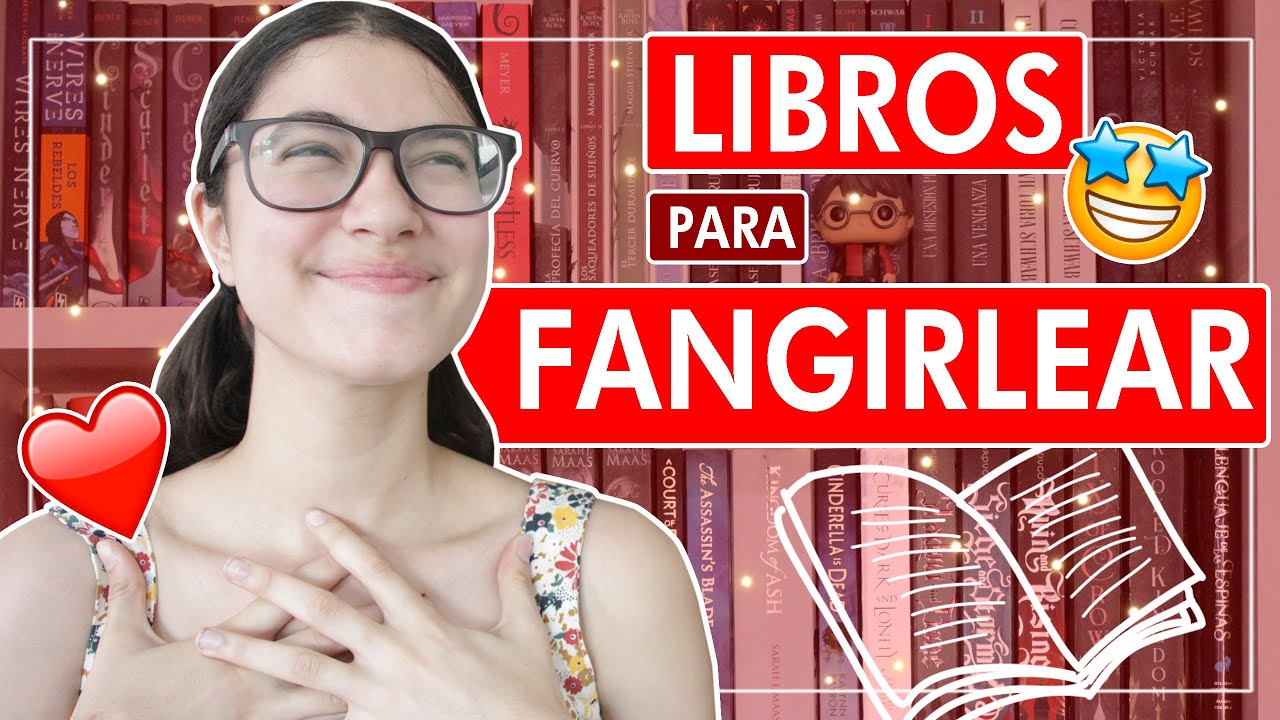 LIBROS PARA FANGIRLEAR ||  lamaleluna booktube argentina
