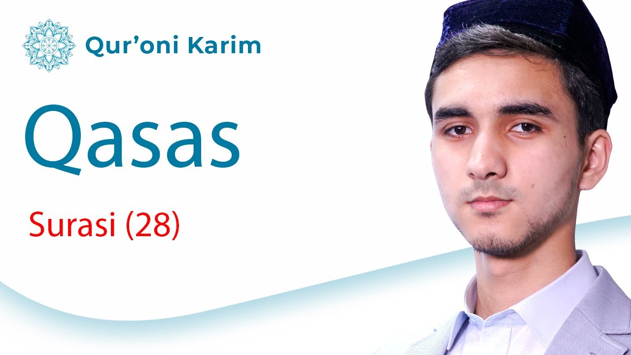 QASOS SURASI (28) | Qur'on tilovati | Go'zal qiroat | Qur'oni Karim suralari
