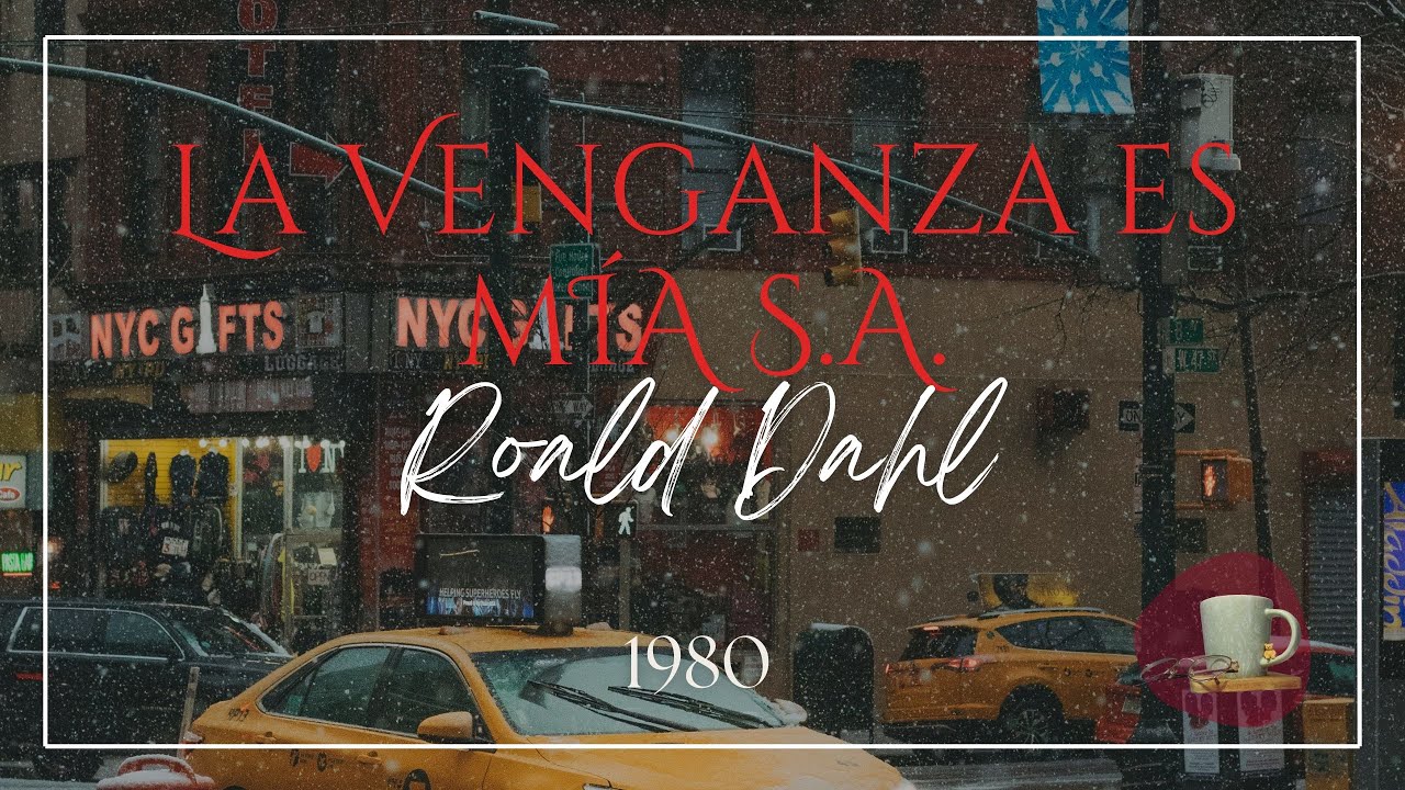 La Venganza es Mía S.A. - Roald Dahl | Audiocuento 🎧📖