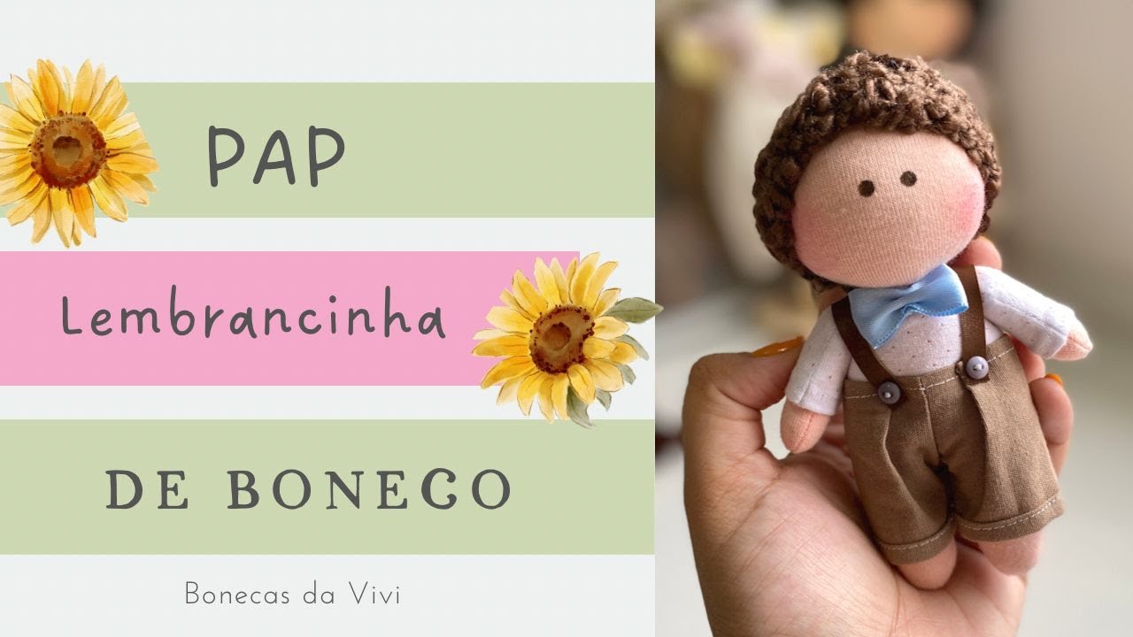 Como fazer lembrancinha de boneca de pano - MENINO - PAP - Bonecas da Vivi