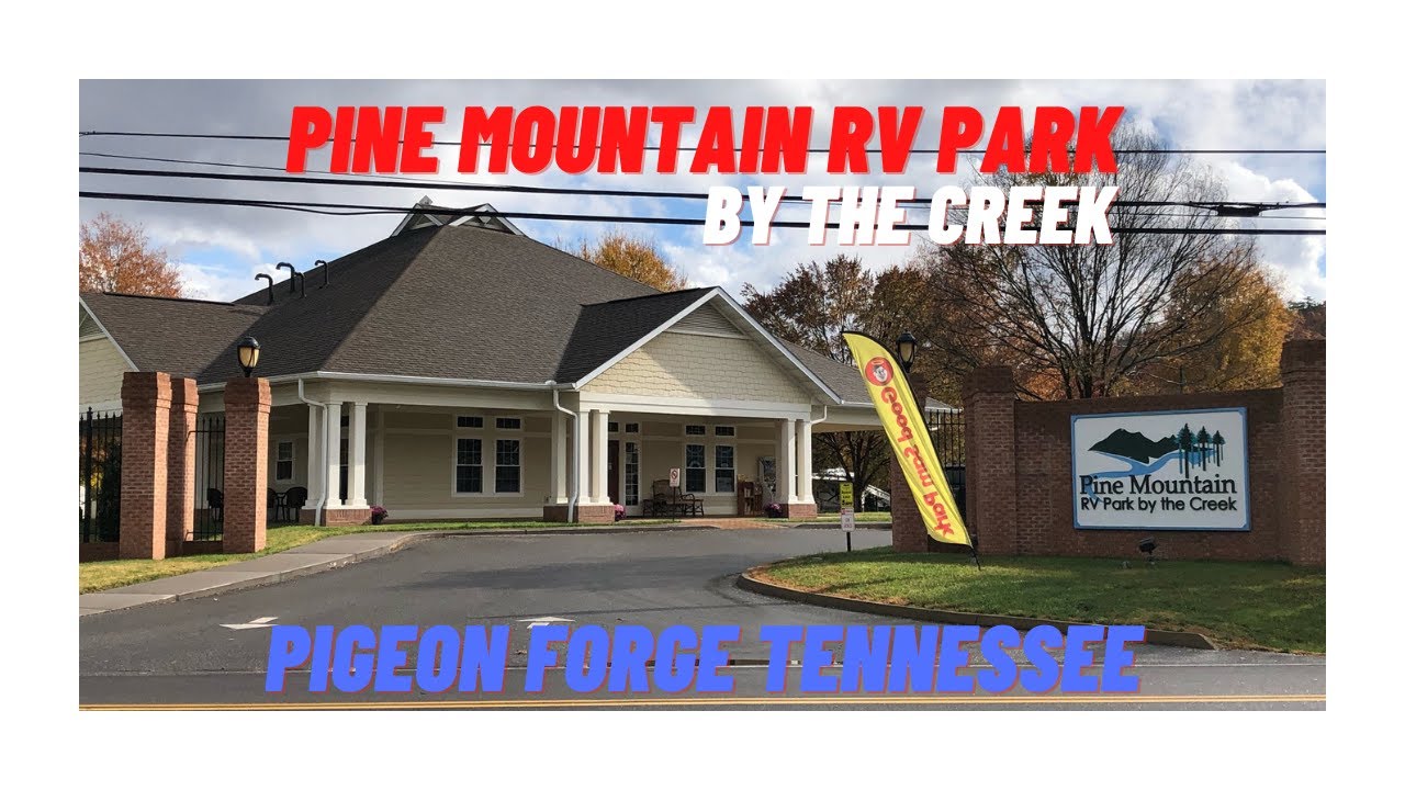 Pine Mountain RV Park by the creek Pigeon Forge Tennessee