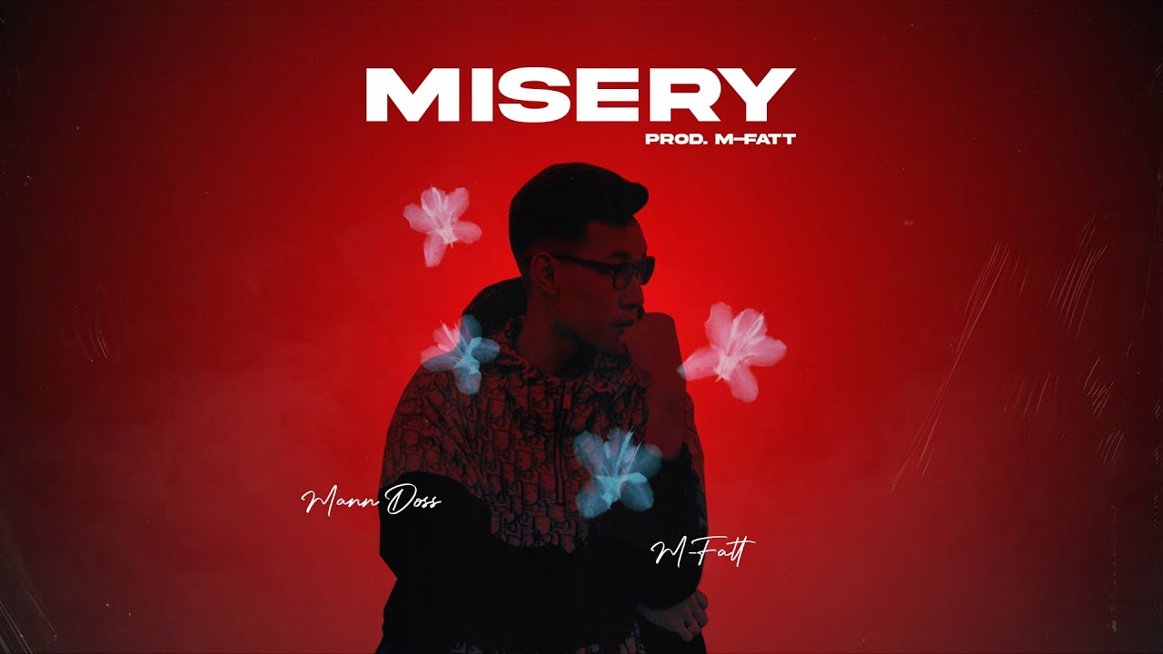 Mann Doss x M-Fatt - MISERY (Official Audio)