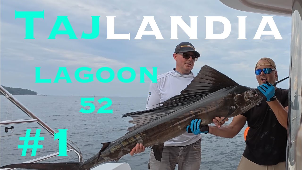 Tajlandia katamaranem #1 - LAGOON 52 - Udane połowy !!!   Sailfish, Wahoo -  @Mantarella