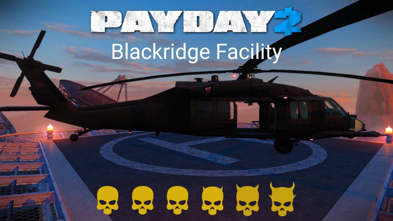 PAYDAY 2 - Custom Heist - Blackridge Facility (2026 Rerun)