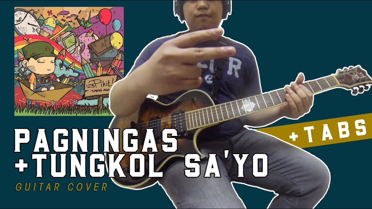 123 Pikit - 'Pagningas' + 'Tungkol Sa'yo' (Dual Guitar Cover + TABS)