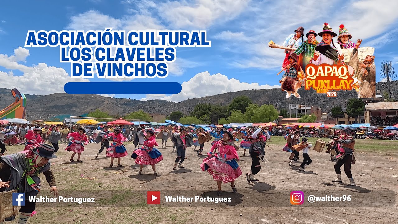 Asociación Cultural Los Claveles de Vinchos | Qapaq Pukllay Mama 2026 🇵🇪 | Carnavales en Ayacucho